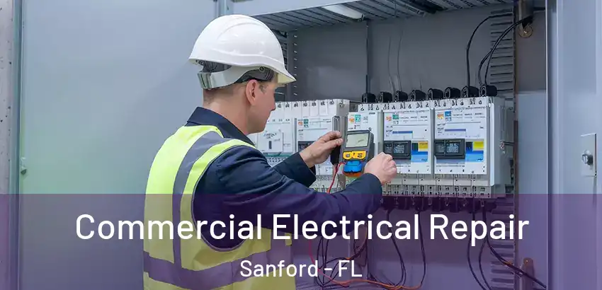 Commercial Electrical Repair Sanford - FL