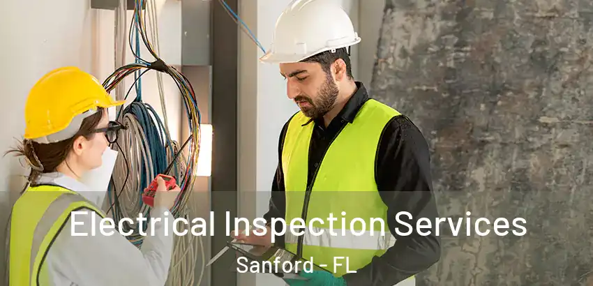  Electrical Inspection Services Sanford - FL