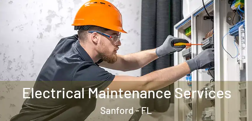 Electrical Maintenance Services Sanford - FL