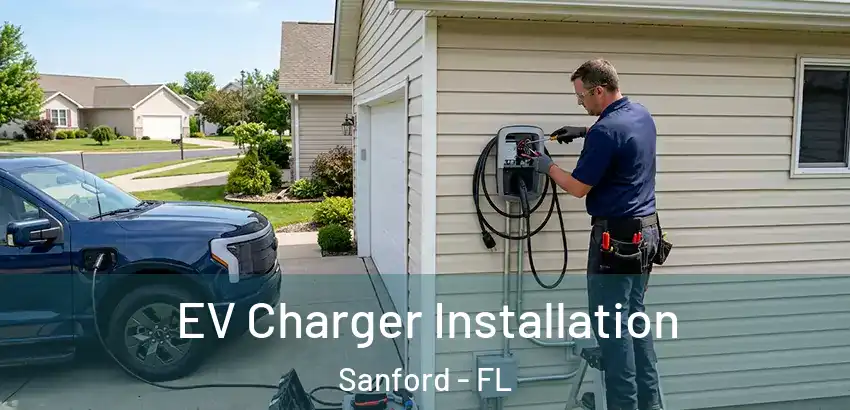  EV Charger Installation Sanford - FL