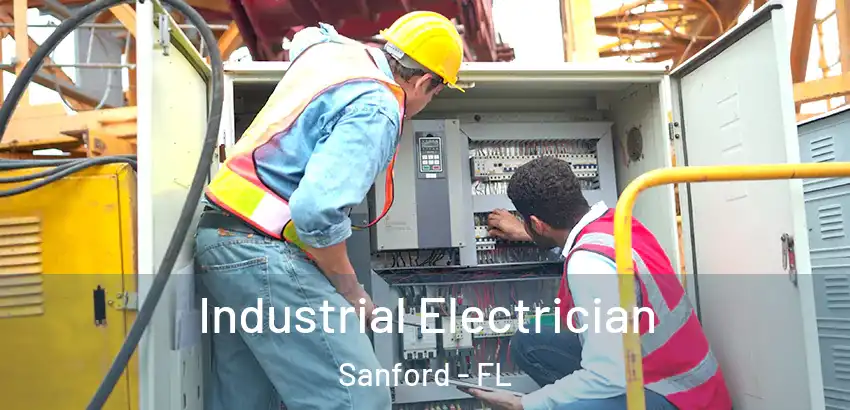  Industrial Electrician Sanford - FL